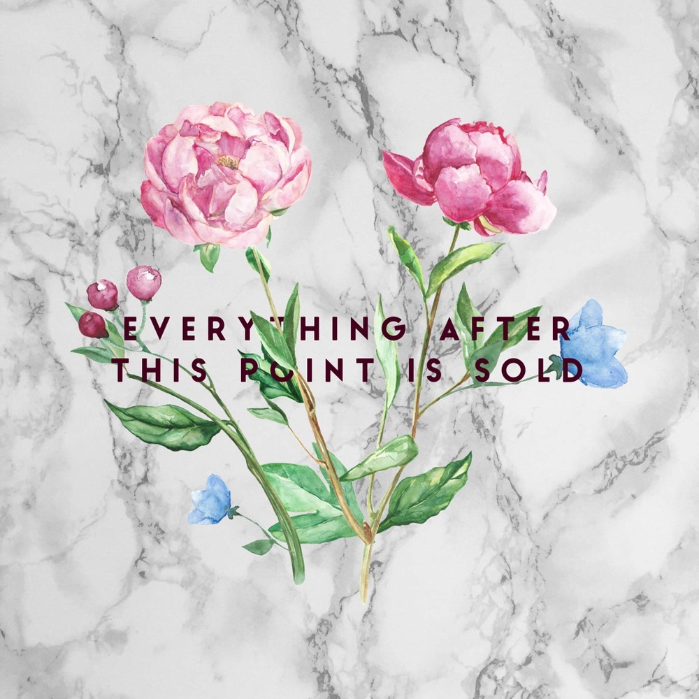 Everything after this point is sold!